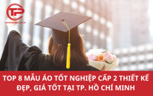 Top 8 mẫu áo tốt nghiệp cấp 2 thiết kế đẹp, giá tốt tại TP. Hồ Chí Minh