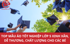 Top mẫu áo tốt nghiệp lớp 5 xinh xắn, dễ thương, chất lượng cho các bé