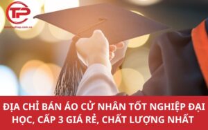 Địa chỉ bán áo cử nhân tốt nghiệp đại học, cấp 3 giá rẻ, chất lượng nhất